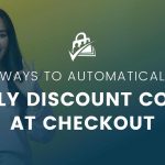 Blog featured image of smiling woman with OK sign and words Three Ways to Automatically Apply Discount Codes at Checkout
