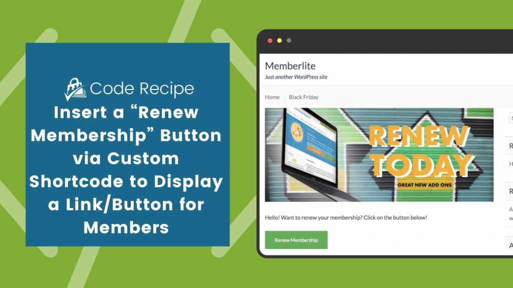 Banner image for Insert a “Renew Membership” Button via Custom Shortcode to Display a Link/Button for Members