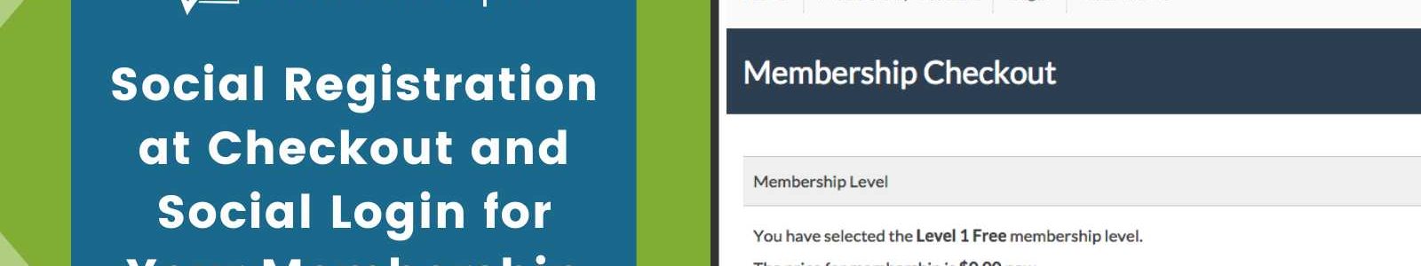 Banner image for Social Registration at Checkout and Social Login for Your Membership Site