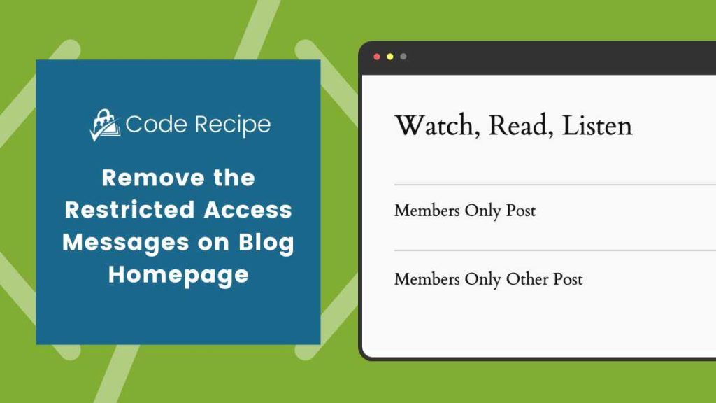 Banner image for Remove the Restricted Access on Blog Homepage