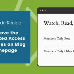 Banner image for Remove the Restricted Access on Blog Homepage