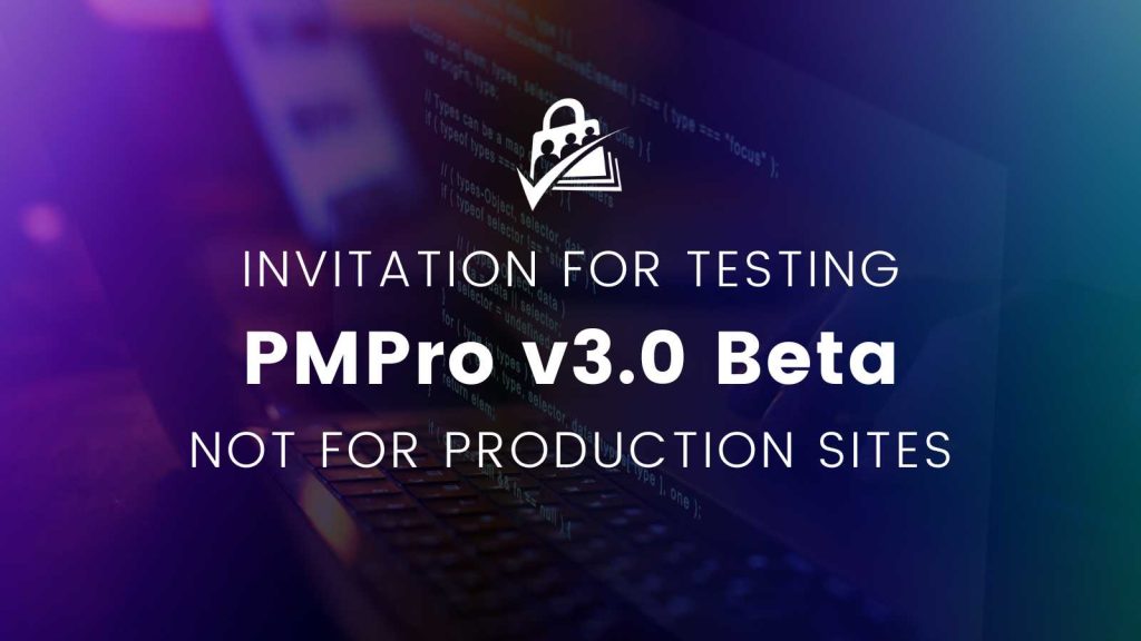 Banner Image for PMPro v3.0 Beta Release