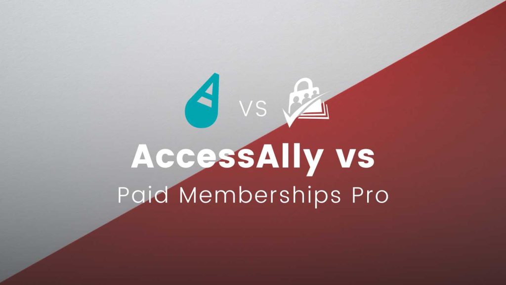 Banner Image for Paid Memberships Pro vs AccessAlly