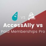 Banner Image for Paid Memberships Pro vs AccessAlly