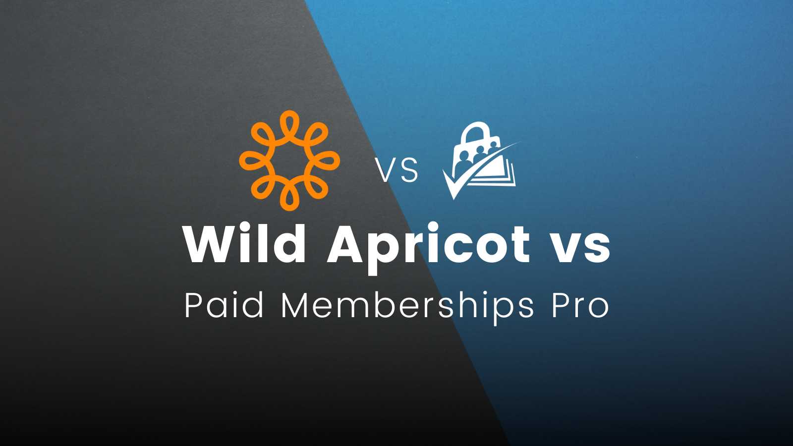 Paid Memberships Pro vs. Wild Apricot