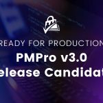 Banner Image for PMPro v3.0 Release Candidate
