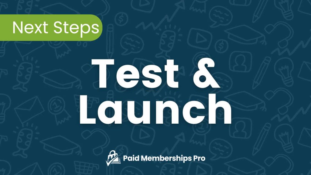 Banner Image for Next Steps after Initial Setup - Test and Launch