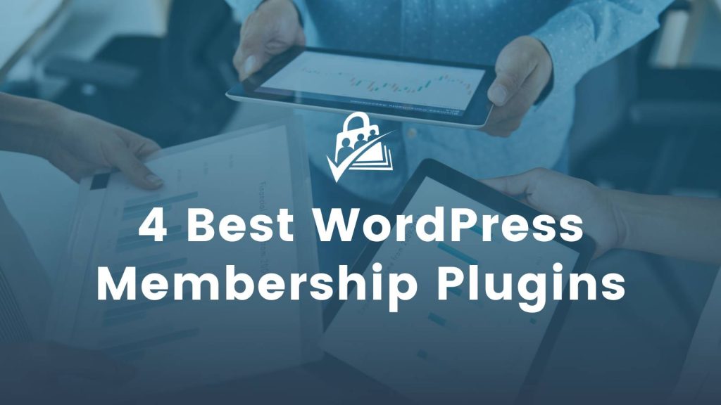 4 Best WordPress Membership Plugins Banner Image