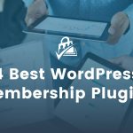 4 Best WordPress Membership Plugins Banner Image