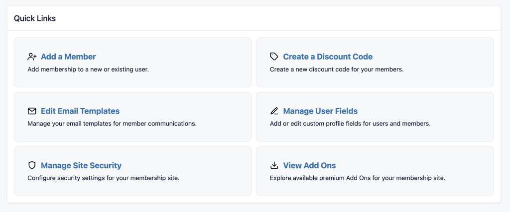 Screenshot of the PMPro Membership Dashboard in the WordPress admin showing the Quick Links Section