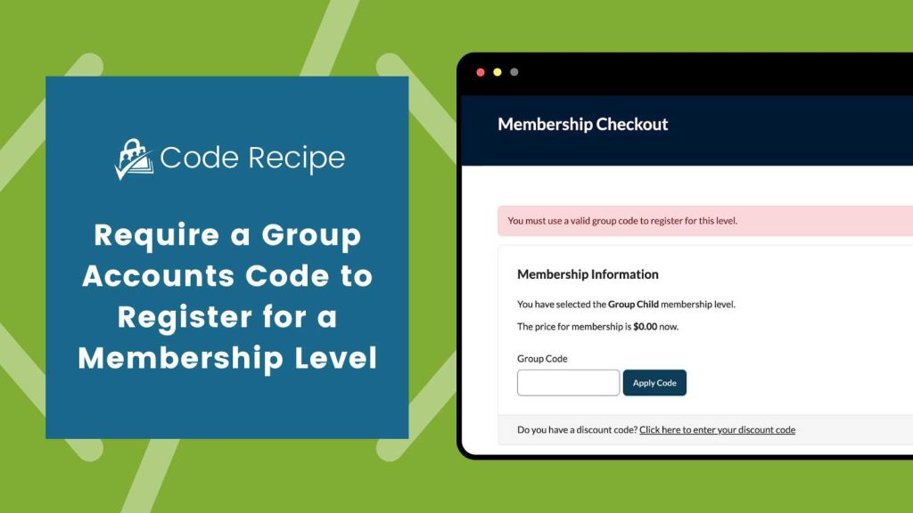 Featured image for Require a Group Accounts Code to Register for a Membership Level.