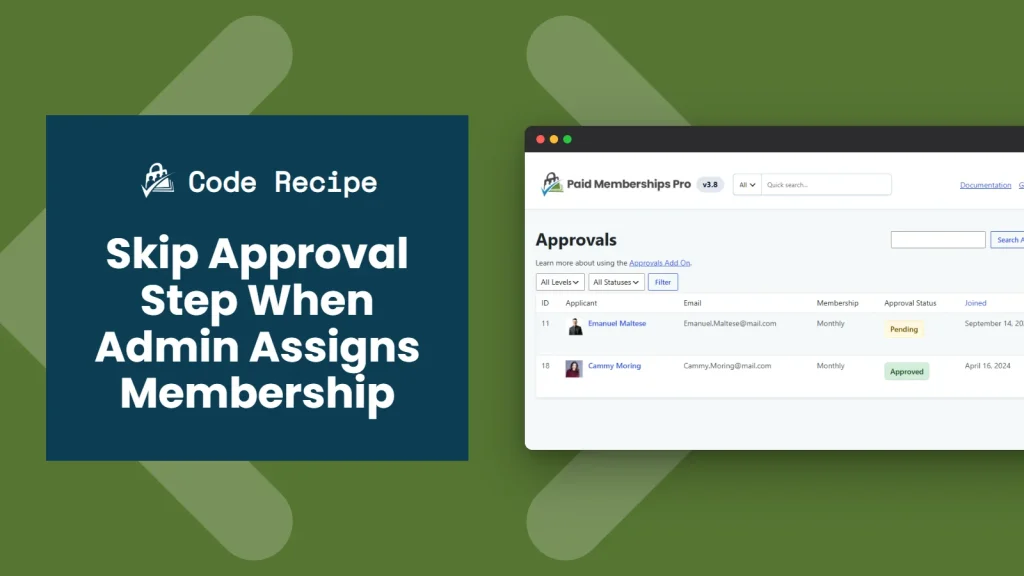 Featured Image for Skip Approval Step When Admin Assigns Membership