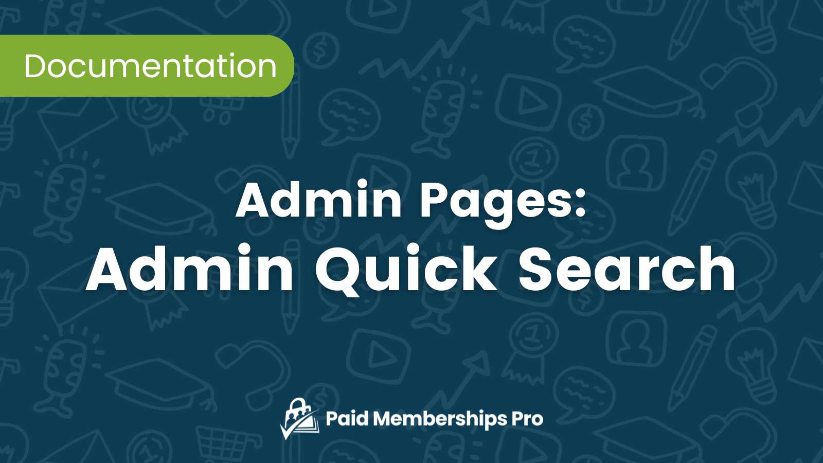 Admin Quick Search in Paid Memberships Pro