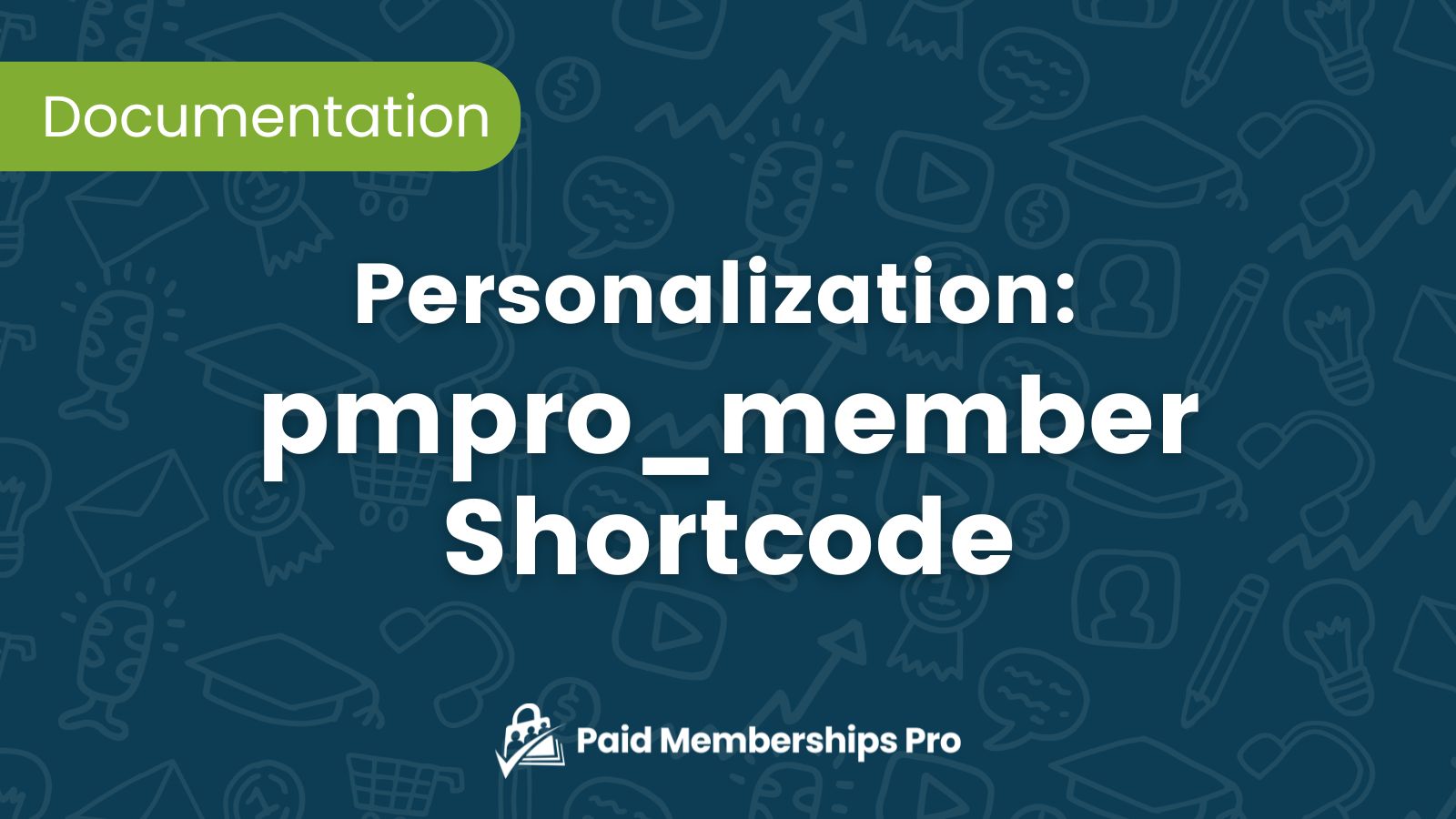 Pmpro Examples pmpro_member Shortcode Personalization Documentation