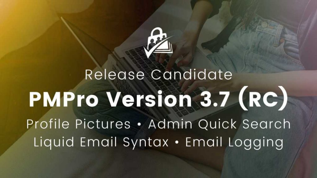 Banner Image for PMPro v3.7 Release Candidate