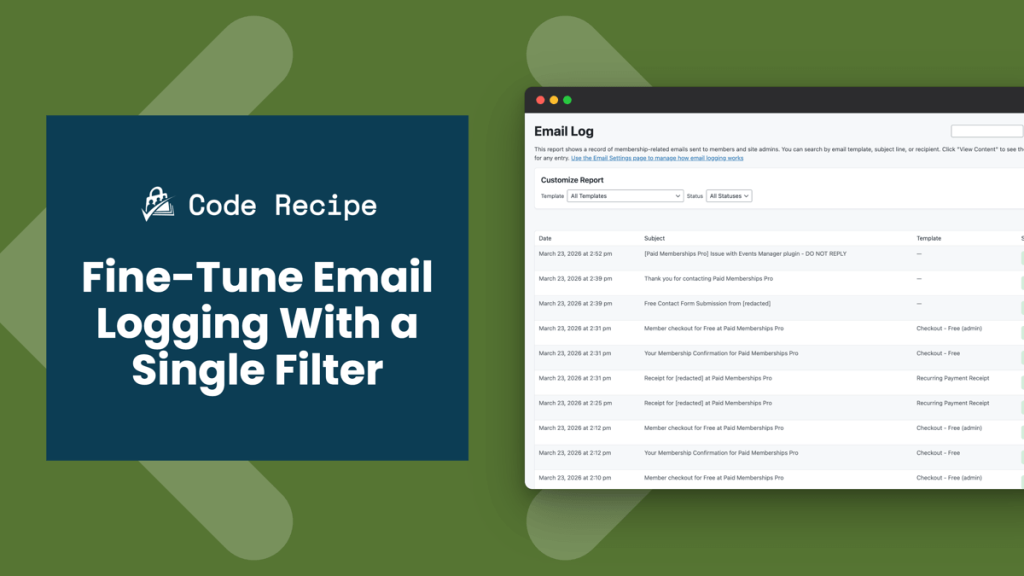 Featured image for Control Which Emails Are Logged With the pmpro_should_log_email Filter