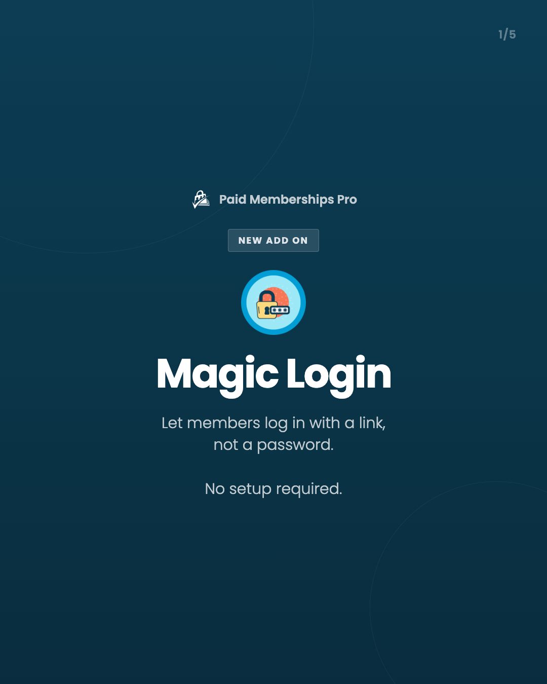 Your members are one forgotten password away from giving up. The PMPro Magic Login Add On adds an "Email Me a Login Link"...