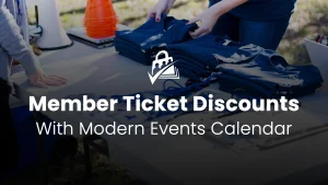 How to Offer Members Discounts on Event Tickets with Modern Events Calendar