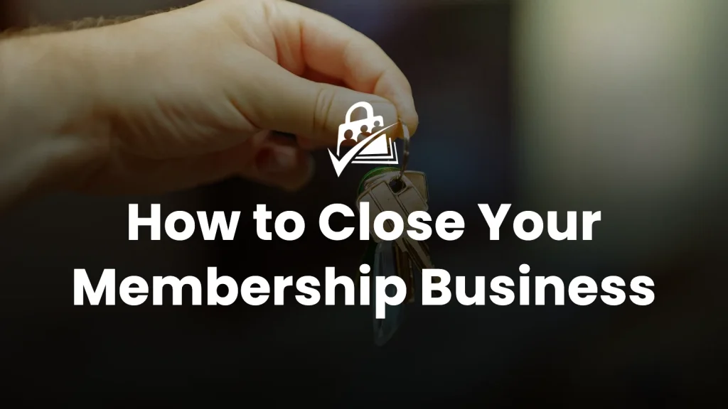 Keys on a keyring held in a hand — banner image for How to Close Your Membership Business: A Wind-Down Playbook