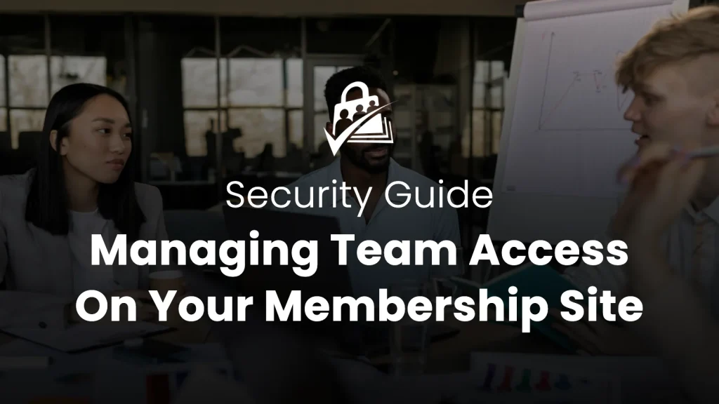 Team meeting in a modern office — Managing Team Access to Your WordPress Membership Site
