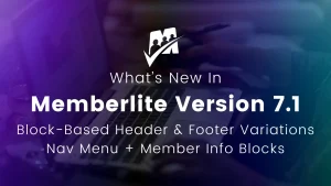 Memberlite 7.1: Block-Based Header & Footer Variations