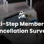 Banner image for the Multi-Step Cancellation Surveys blog post — woman at a laptop with a survey on screen and the title 'Multi-Step Membership Cancellation Surveys' overlaid