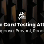 Banner image for the Stripe Card Testing Attacks blog post — dark metallic abstract background with title 'Stripe Card Testing Attacks' and subheadline 'Diagnose, Prevent, Recover'