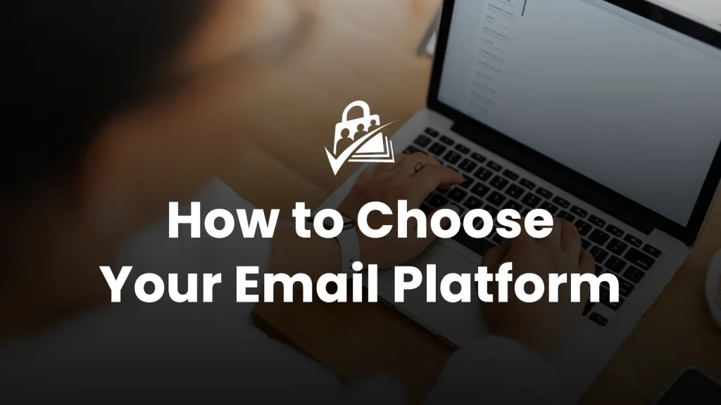 Blog post banner — high-angle view of hands typing on a laptop keyboard with bold white text overlay: Email Marketing, How to Choose, Your Email Platform