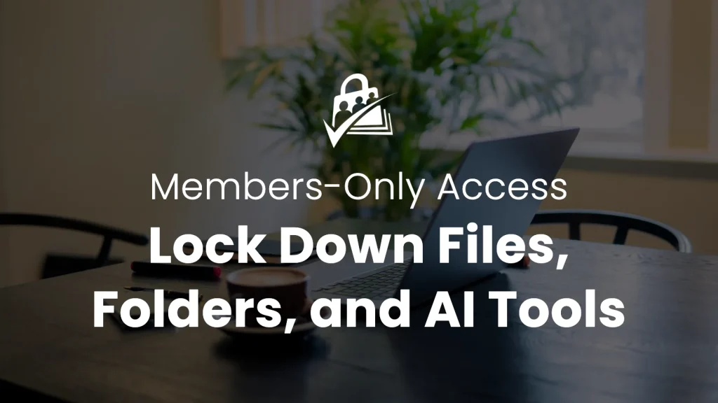 Banner image for the Locking Down Non-WordPress Files, Folders, and AI Artifacts blog post — a laptop and coffee on a dark table with the headline Lock Down Files, Folders & AI Tools