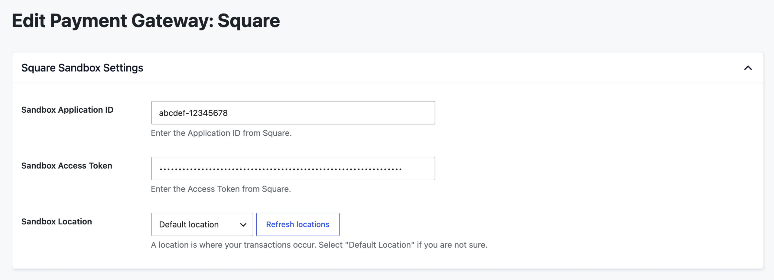 The Edit Payment Gateway Square screen showing Square Sandbox Settings with Sandbox Application ID, Sandbox Access Token, and a Sandbox Location selector with a Refresh locations button