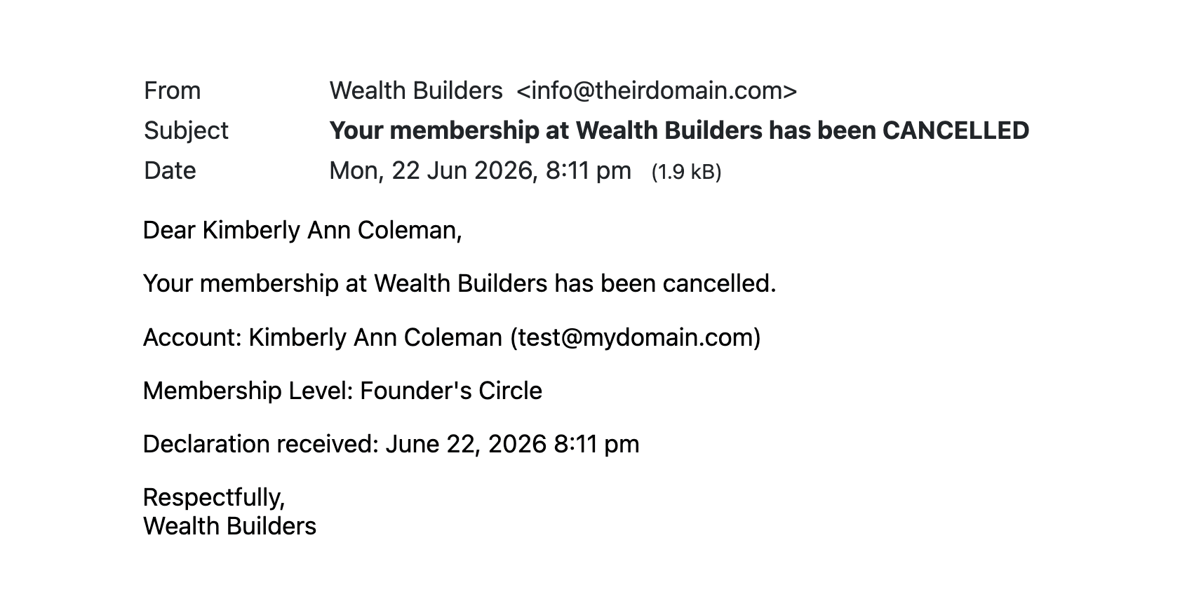 Cancellation acknowledgment email showing the account, membership level, and a 'Declaration received: June 22, 2026 8:11 pm' timestamp line