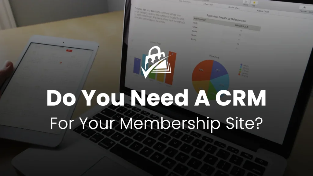 Do You Need a CRM? Or Already Have One? Blog post header for Paid Memberships Pro over a laptop showing charts and graphs.