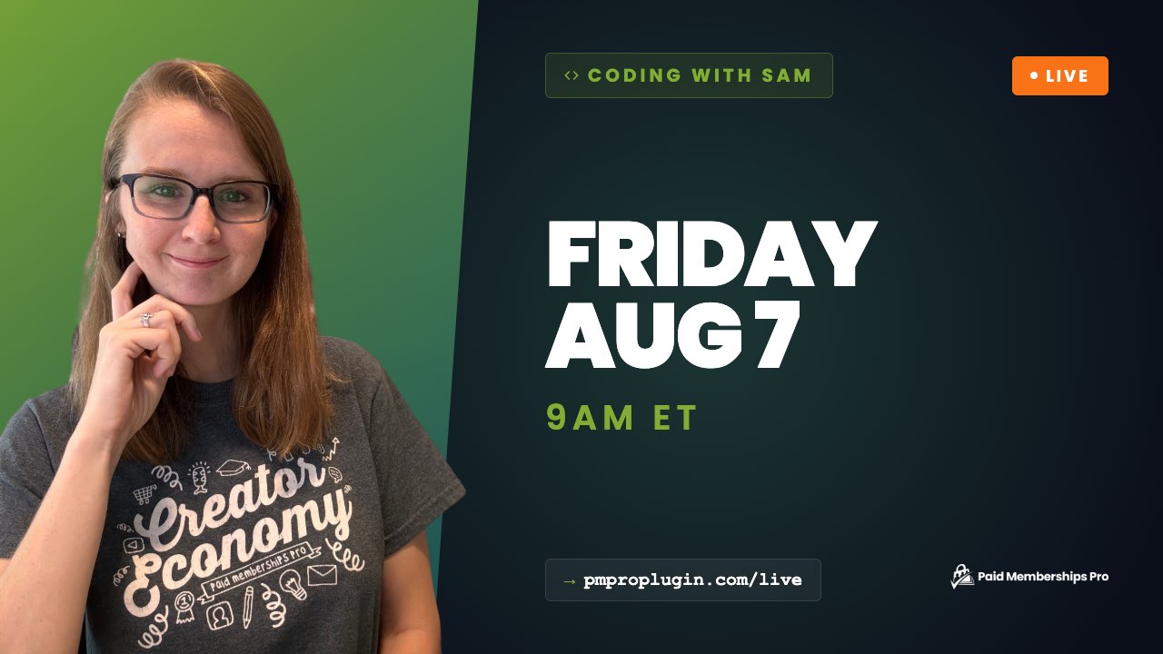 Photo of Sam on the left with the text: Coding with Sam. Friday, Aug 7. 9AM ET
