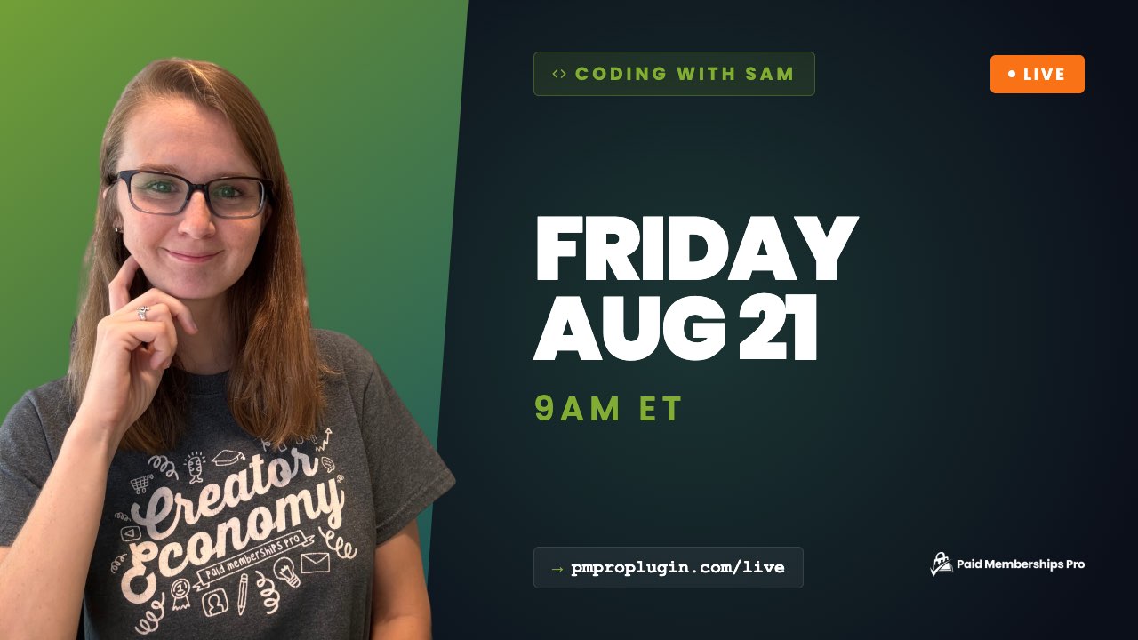 Photo of Sam on the right with the text: Coding with Sam. Friday, Aug 21. 9am ET