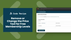 Remove or Change “The price for membership is $0.00 now” for Free Membership Levels