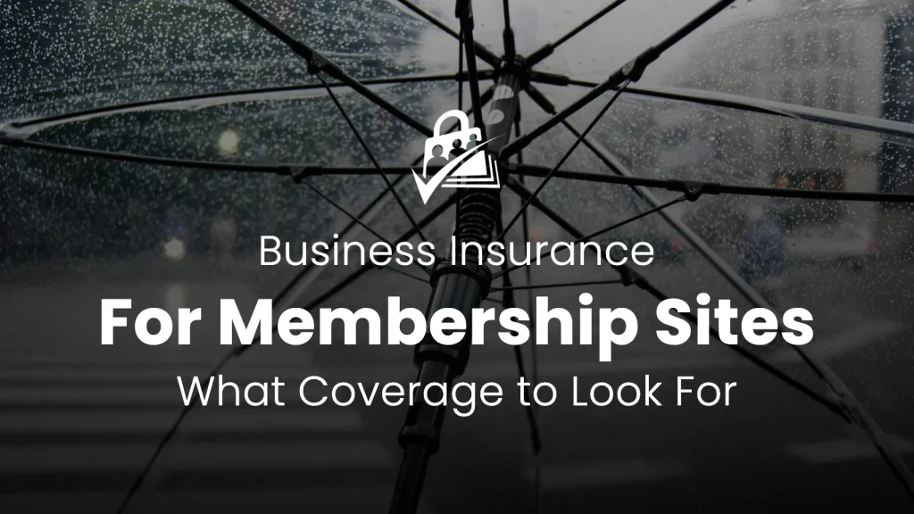 Banner image for the Business Insurance for Membership Sites blog post: a clear umbrella with raindrops on a city street, with the title over a dark gradient