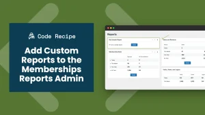How to Add Custom Reports to the Memberships Reports Admin in PMPro