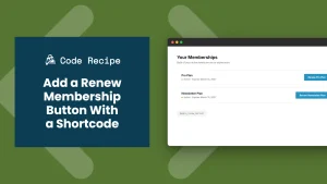 Add a Renew Membership Button With a Shortcode