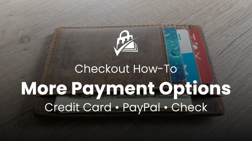 Banner image for Offer Multiple Payment Methods to Increase Conversions — a leather wallet with cash and cards, headline More Payment Options, Credit Card, PayPal, Check