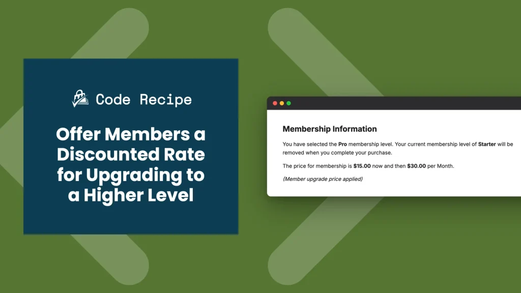 Offer Members a Discounted Rate for Upgrading to a Higher Level code recipe