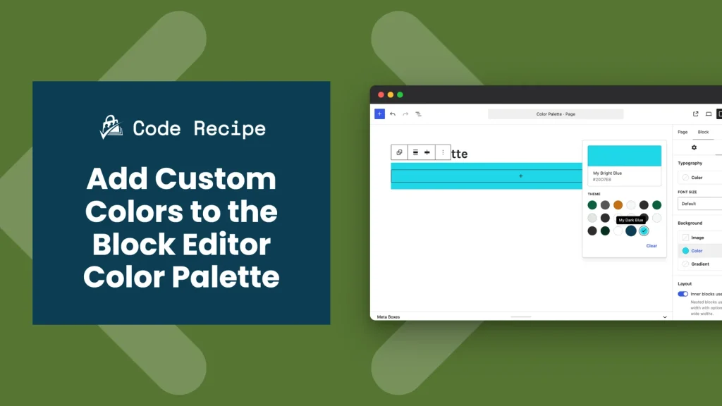 Code Recipe: Add Custom Colors to the Block Editor Color Palette, with the block editor color picker showing custom brand colors