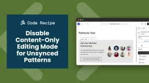 Disable Content-Only Editing Mode for Unsynced Patterns