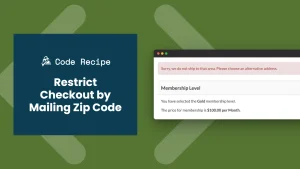 Restrict your Membership Sites Mailing Locations by Specifying Valid Zip Codes