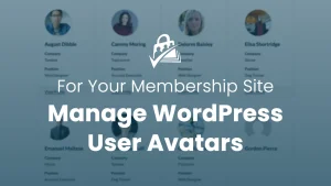 How to Manage WordPress User Avatars in Your Membership Site